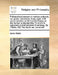 Philosophical Essays on Various Subjects, Viz Space, Substance, Body, Spirit, with Some Remarks on MR Locke's Essay on the Human Understanding to Whic by Isaac Watts