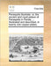 Persepolis Illustrata: Or, the Ancient and Royal Palace of Persepolis in Persia, ... Illustrated and Described, in Twenty One Copper-Plates. by Multiple Contributors