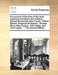 An Account of the Lives of the Most Notorious Murderers and Robbers, Edward Burnworth Alias Frazier, William Blewet, Emanuel Dickenson, Thomas Berry A by Multiple Contributors