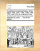 A Political and Satirical History of the Years 1756, 1757, 1758, 1759, 1760, 1761, and 1762. in a Series of One Hundred and Twelve Humourous and Enter by Multiple Contributors