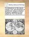 Considerations on the Nature, Causes, Cure, and Prevention of Pestilences; Being a Collection of Papers, Published on That Subject by the Free-Thinker by Multiple Contributors