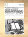 The builder's dictionary: or, gentleman and architect's companion. Explaining not only the terms of art in all the several parts of architecture by Multiple Contributors