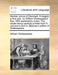 Hamlet, prince of Denmark. A tragedy in five acts, by William Shakespeare, Esq. With explanatory notes. The whole being carefully printed from S. John by William Shakespeare