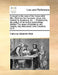 A Sequel to the Case of the Honourable Mrs. Weld and Her Husband, Whom She Libelled for Impotency, &c. ... Published by the Author of the Former Proce by Catherine Elizabeth Weld