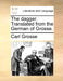 The Dagger. Translated from the German of Grosse. by Carl Grosse