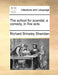 The School for Scandal, a Comedy, in Five Acts. by Richard Brinsley Sheridan