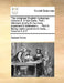 The compleat English tradesman. Volume II. In two parts. Part I. Directed chiefly to the more experienc'd tradesmen; ... Part II. Being useful general by Daniel Defoe