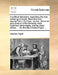 A political dictionary: explaining the true meaning of words. Illustrated and exemplified in the lives, morals, character and conduct of the following by Charles Pigott
