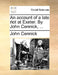 An account of a late riot at Exeter. By John Cennick, ... by John Cennick
