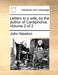 Letters to a Wife, by the Author of Cardiphonia. Volume 2 of 2 by John Newton