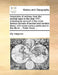 Anecdotes of Archery; From the Earliest Ages to the Year 1791. Including an Account of the Most Famous Archers of Ancient and Modern Times; With Some by Ely Hargrove