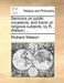 Sermons on Public Occasions, and Tracts on Religious Subjects, by R. Watson, ... by Richard Watson