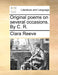 Original poems on several occasions. By C. R. by Clara Reeve