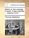 Maria; Or, the Vicarage. a Novel. in Two Volumes. ... Volume 2 of 2 by Thomas Stabback