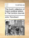 The Fourth Collection of Cato's Political Letters in the London Journal. by John Trenchard