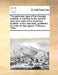 The Particular Case of the Georgia Loyalists: In Addition to the General Case and Claim of the American Loyalists, Which Was Lately Published by Order by Multiple Contributors