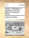 Aretin: A Dialogue on Painting. from the Italian of Lodovico Dolce. by Lodovico Dolce