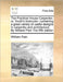 The Practical House Carpenter: Or, Youth's Instructor: Containing a Great Variety of Useful Designs in Carpentry and Architecture. by William Pain th by William Pain