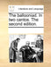 The Ballooniad. in Two Cantos. the Second Edition. by Multiple Contributors