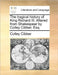 The Tragical History of King Richard III. Altered from Shakespear by Colley Cibber, Esq. by Colley Cibber