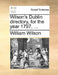 Wilson's Dublin Directory, for the Year 1797, ... by William Wilson