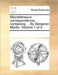 Miscellaneous correspondence, containing ... By Benjamin Martin. Volume 1 of 4 by Multiple Contributors