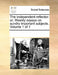The Independent Reflector: Or, Weekly Essays on Sundry Important Subjects. Volume 1 of 1 by Multiple Contributors