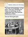 The Book of Knowledge. in Four Parts. Part First. Shewing the Nature of Astrology, by the C [L]estial Signs and Planets. Measures of Time by Samuel Strangehopes