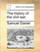 The History of the Civil War. by Samuel Daniel