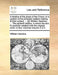 A Treatise of the Pleas of the Crown; Or a System of the Principal Matters Relating to That Subject, ... by William Hawkins, ... the Seventh Edition: by William Hawkins