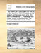 The history and topographical survey of the county of Kent. Containing the antient and present state of it, civil and ecclesiastical; ... Illustrated by Edward Hasted