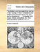 The history and topographical survey of the county of Kent. Containing the antient and present state of it, civil and ecclesiastical; ... Illustrated by Edward Hasted