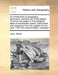 An Introduction to Geography, Astronomy, and the Use of the Globes. to Which Are Added a Chronological Table of Remarkable Events, Discoveries and Inv by John Rivett