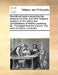 Devotional Tracts Concerning the Presence of God, and Other Religious Subjects. in the Letters and Conversations of Brother Laurence, &C. Translated f by Multiple Contributors