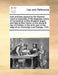 Acts and Laws Passed by the General Court or Assembly of His Majesties Colony of Connecticut in New England: Begun and Held at New Haven on the Eleven by Multiple Contributors