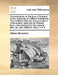 Commentaries on the Laws of England in Four Books by Sir William Blackstone, the Twelfthed with the Last Corrections of the Author: Additions by Richa by 1723-1780 Blackstone William