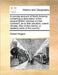 A Concise Account of North America: Containing a Description of the Several British Colonies on That Continent, as to Their Situation, Extent, Climate by Robert Rogers