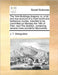 The York-Buildings Dragons: Or, a Full and True Account of a Most Horrid and Barbarous Murder, Intended to Be Committed on Monday the 14th of Febr by J. T. Desaguliers