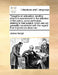 Thoughts on Education, Tending Chiefly to Recommend to the Attention of the Public, Some Particulars Relating to That Subject; Which Are Not Generally by James Burgh