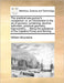 The Practical Sea-Gunner's Companion: Or, an Introduction to the Art of Gunnery; Containing, Decimal Arithmetic, Practical Geometry, Trigonometry, ... by William Mountaine
