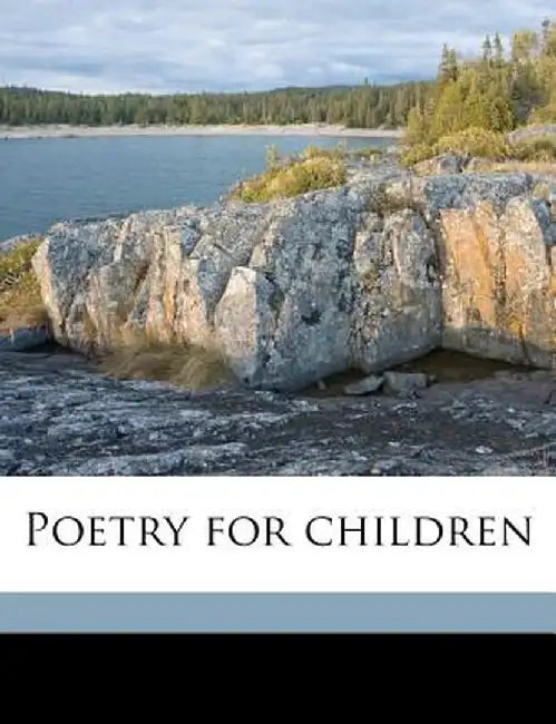 Poetry for Children by Samuel Eliot