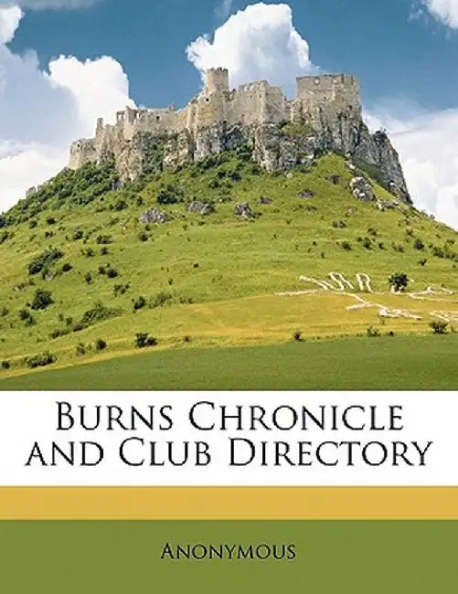 Burns Chronicle and Club Directory by Anonymous