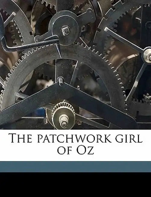 The Patchwork Girl of Oz by L. Frank Baum