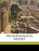 Arch Ological Report by Egypt Exploration Fund