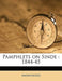 Pamphlets on Sinde: 1844-45 by Anonymous