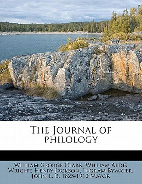 The Journal of Philology by William George Clark