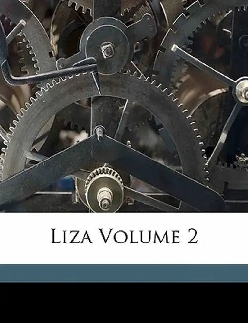 Liza Volume 2 by Ivan Sergeevich Turgenev