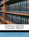 Annual Report Volume 1896-97 by Boston Public Library