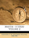 Mattie: A Stray Volume 2 by F. W. Robinson