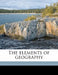 The Elements of Geography by Rollin D. Salisbury